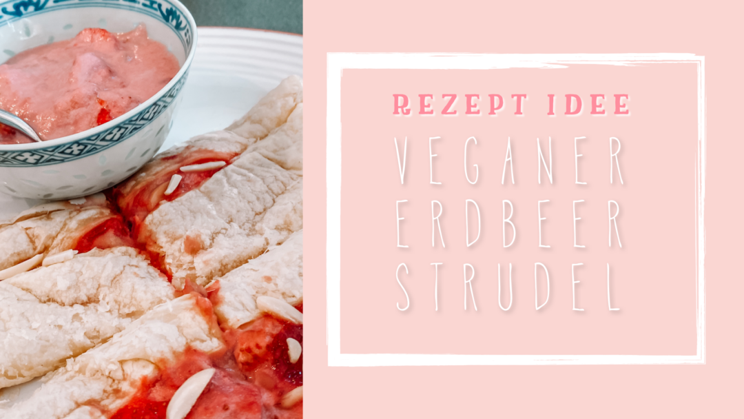 Veganer Erdbeer Strudel Rezept